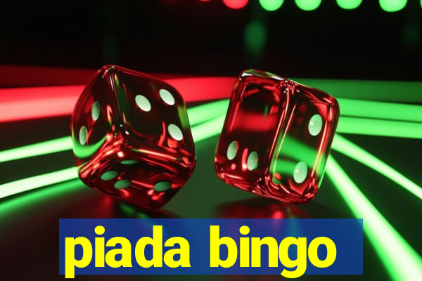 piada bingo