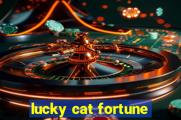 lucky cat fortune