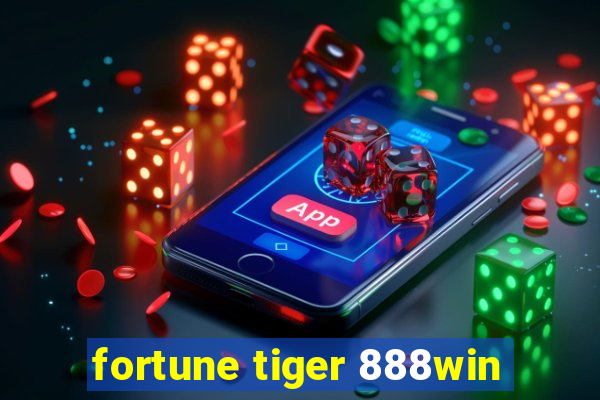 fortune tiger 888win