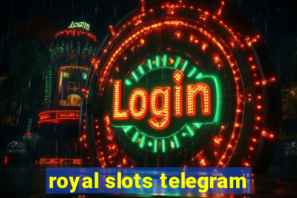 royal slots telegram