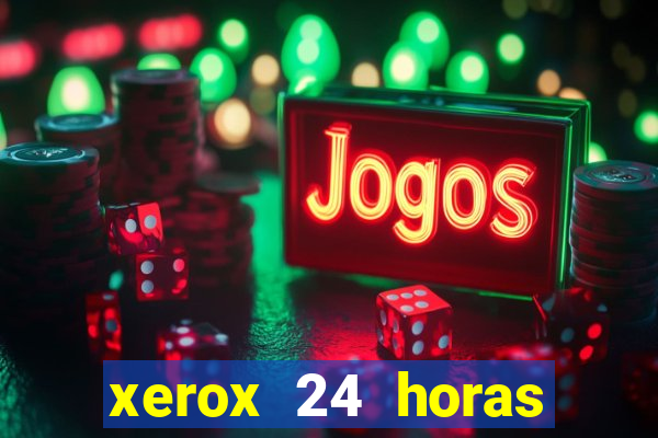 xerox 24 horas porto alegre