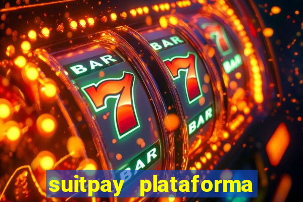 suitpay plataforma de jogos