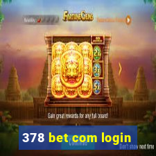 378 bet com login