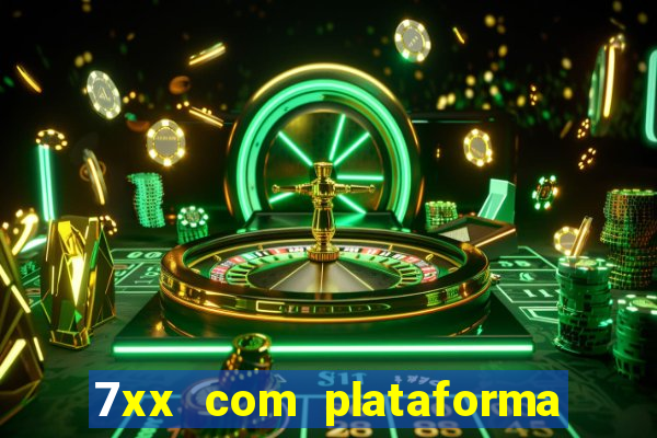 7xx com plataforma de jogos