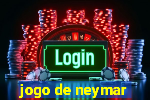 jogo de neymar