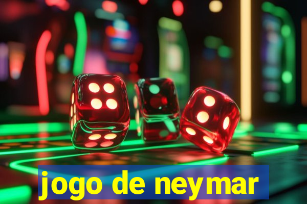 jogo de neymar