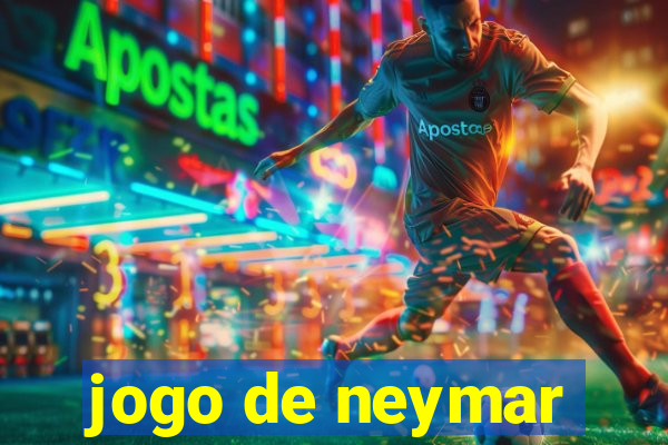 jogo de neymar