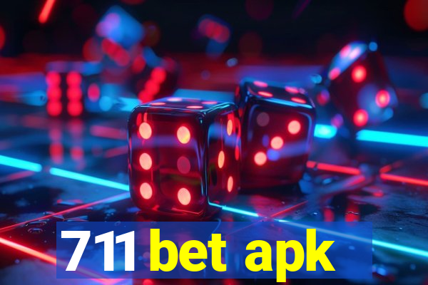 711 bet apk