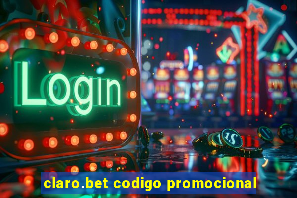 claro.bet codigo promocional