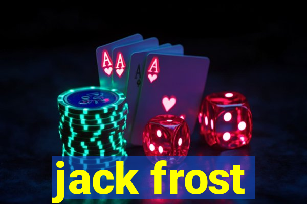 jack frost