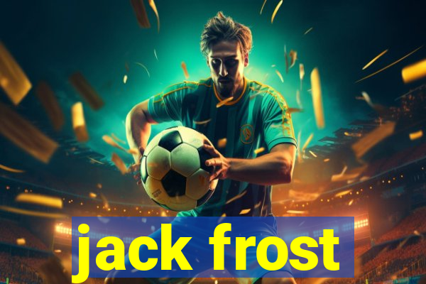 jack frost