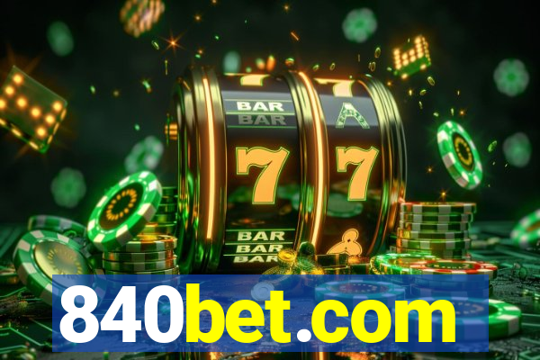 840bet.com