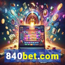 840bet.com