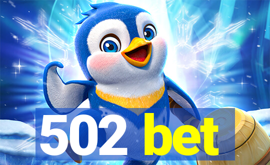 502 bet