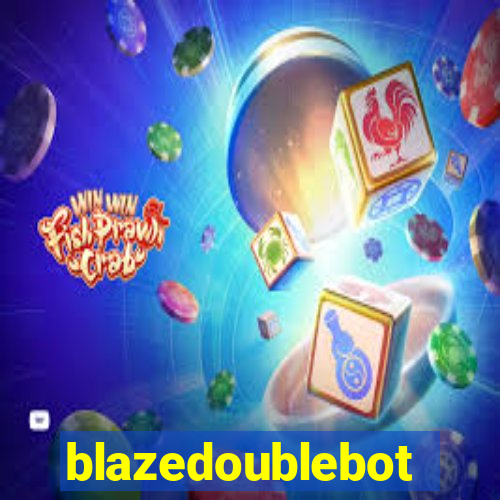 blazedoublebot