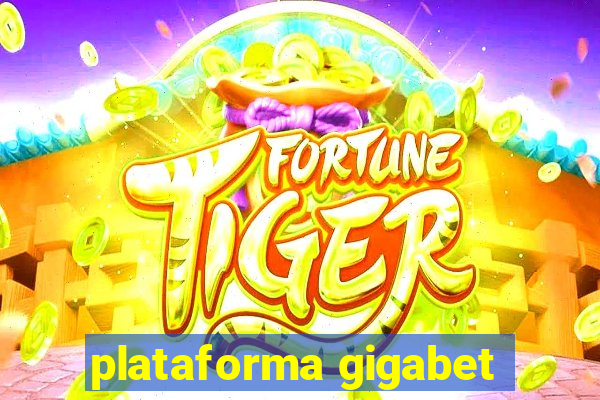 plataforma gigabet