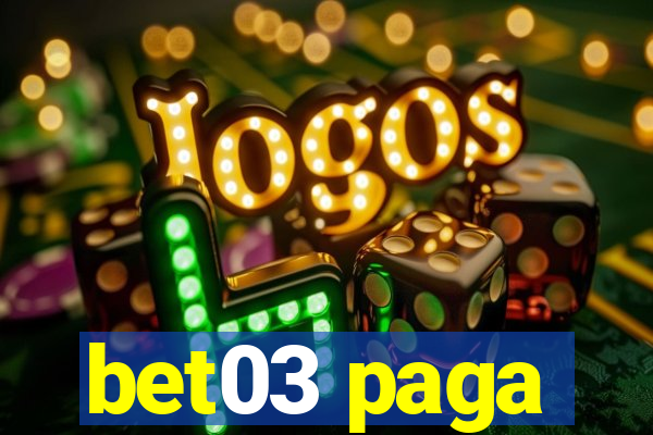 bet03 paga