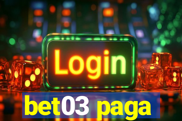 bet03 paga