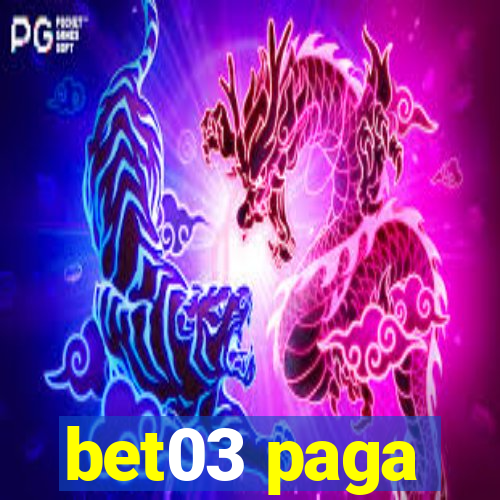 bet03 paga