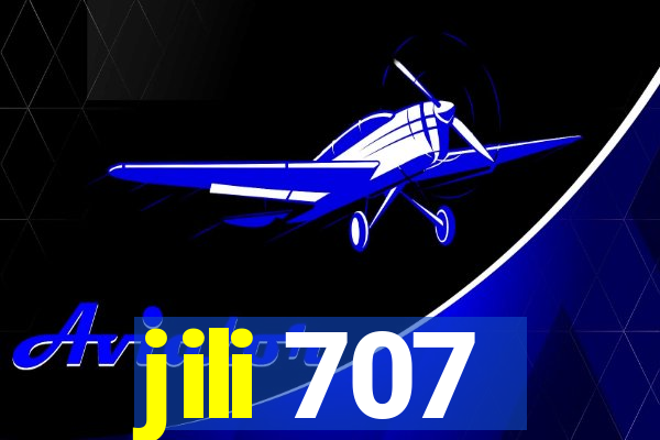 jili 707