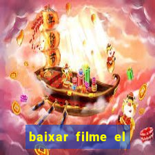 baixar filme el dorado (1966 dublado)