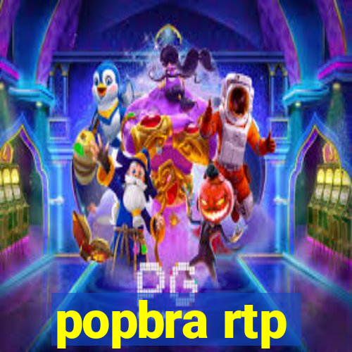 popbra rtp