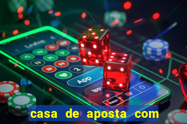 casa de aposta com pagamento antecipado