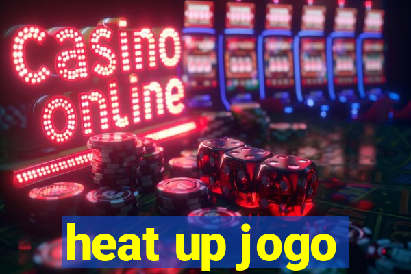 heat up jogo