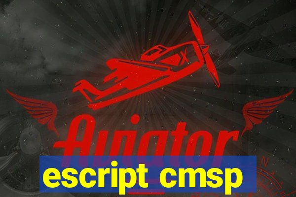 escript cmsp