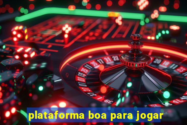 plataforma boa para jogar