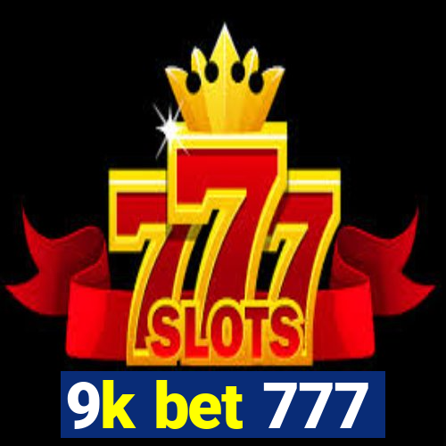 9k bet 777