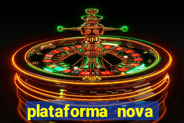 plataforma nova lançada hoje