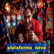 plataforma nova lançada hoje