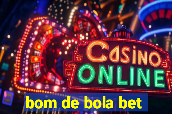 bom de bola bet