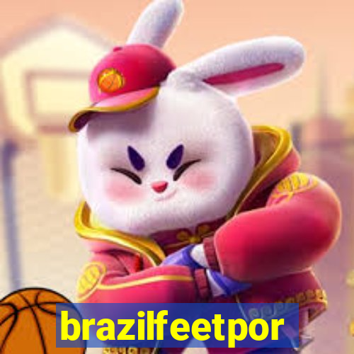 brazilfeetpor