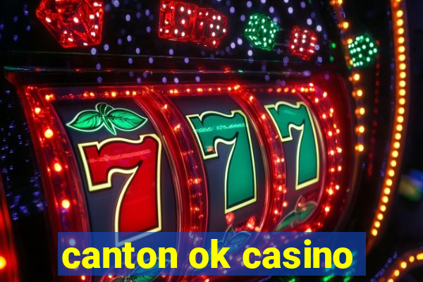 canton ok casino