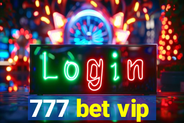 777 bet vip