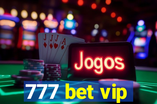 777 bet vip