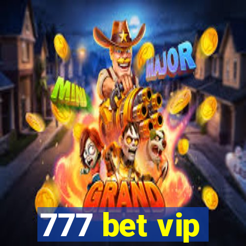 777 bet vip