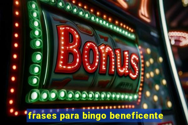 frases para bingo beneficente