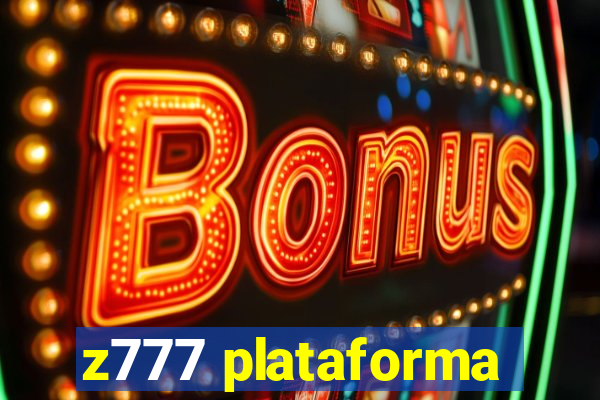 z777 plataforma