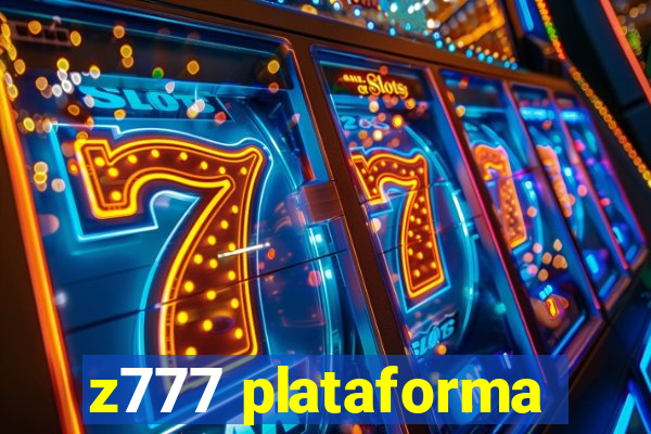 z777 plataforma