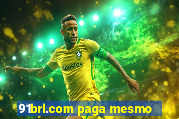 91brl.com paga mesmo