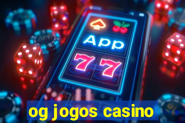 og jogos casino