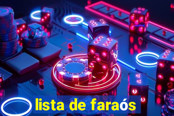 lista de faraós