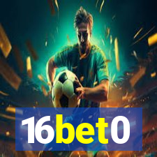 16bet0