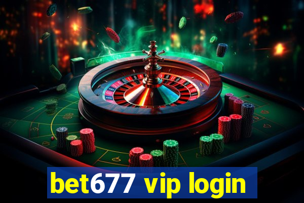 bet677 vip login