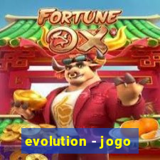 evolution - jogo