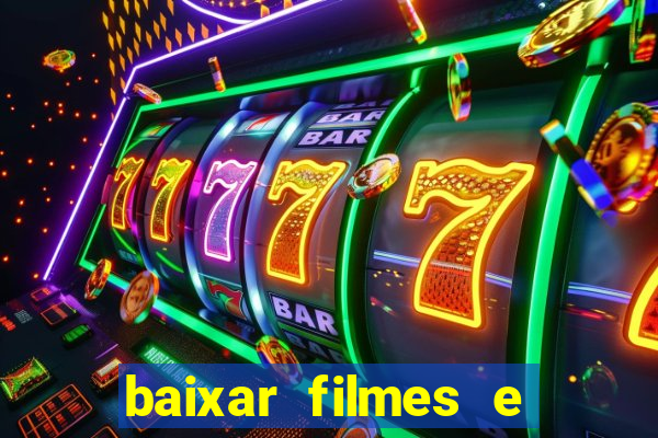 baixar filmes e series mp4