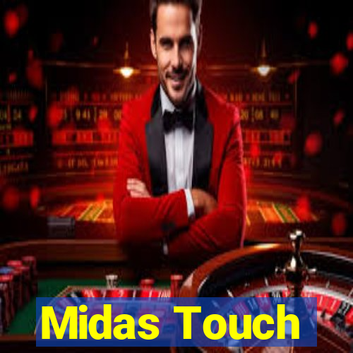 Midas Touch